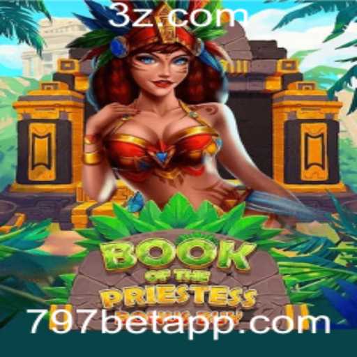 BookOfThePriestess: Descubra o Fascinante Mundo do Jogo com 797 Bet
