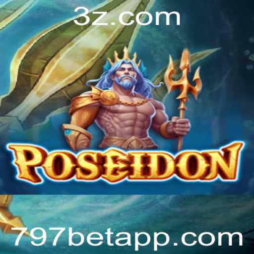 Poseidon: Mergulhe na Aventura com o Novo Jogo de Apostas 797 bet